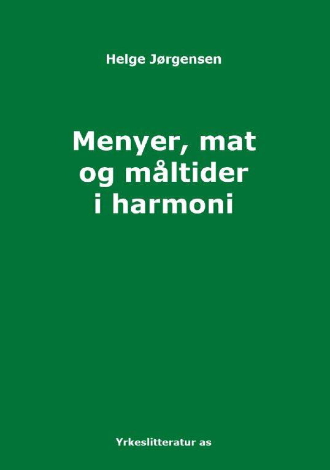 Omslag bok Helge Jørgensen-mat menyer Omslag bok Helge Jørgensen-mat menyer