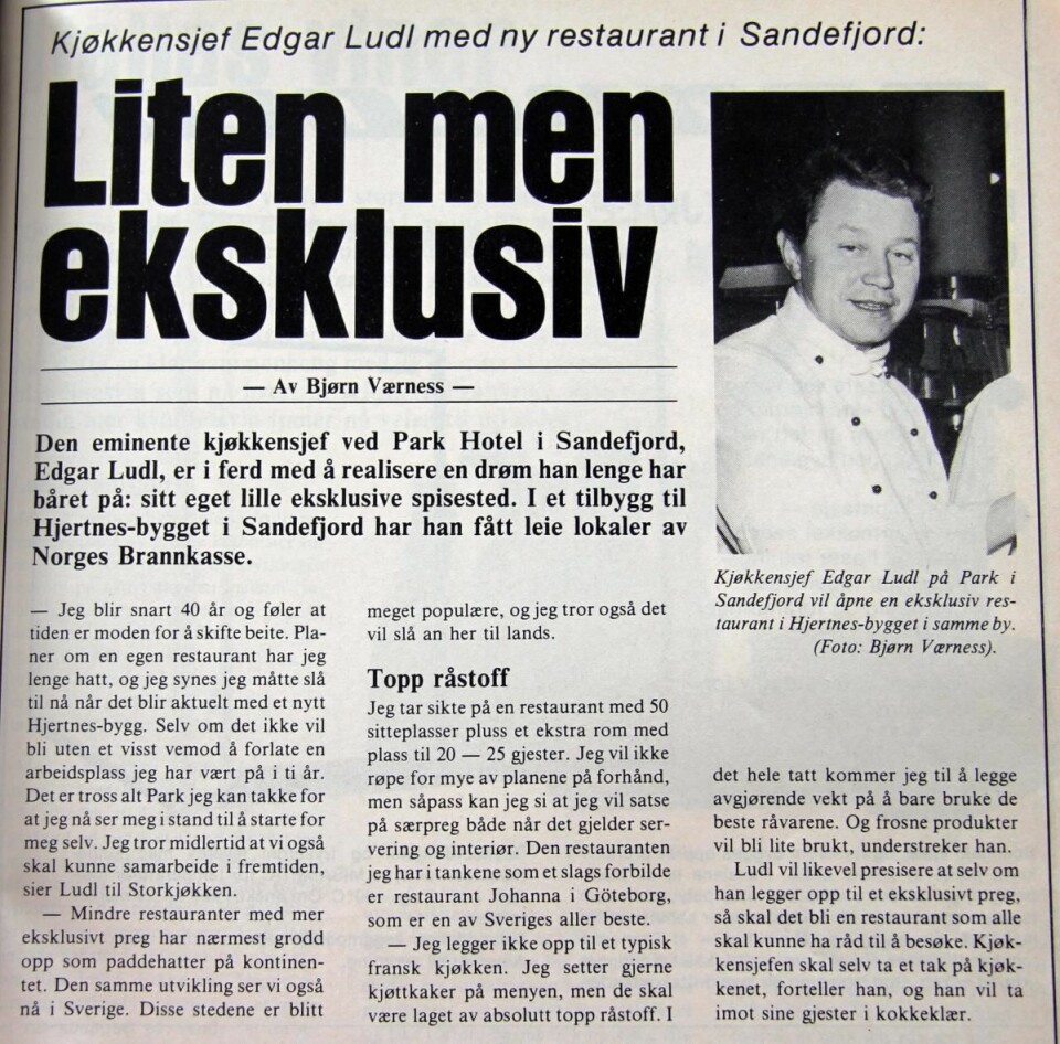 Allerede i 1980 hadde Edgar Ludl planer om å etablere sin egen restaurant i Sandefjord, etter mange år på Park Hotel. I 1982 var Edgar Ludls Gourmet en realitet. (Faksimile fra Storkjøkken)
